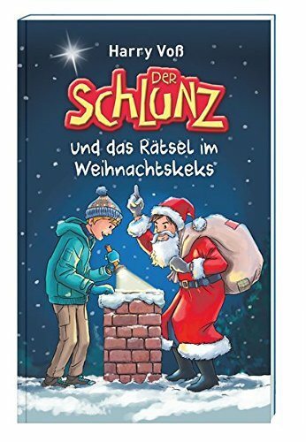 Der Schlunz und das Rätsel im Weihnachtskeks: 24 Adventsgeschichten