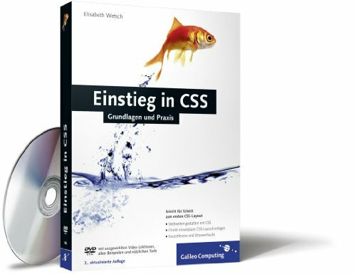 Einstieg in CSS: Inkl. CSS-Layouts, direkt einsetzbare Layoutvorlagen (Galileo Computing)