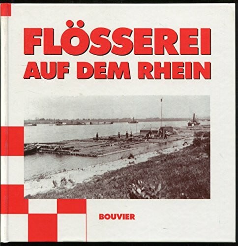 Flösserei auf dem Rhein
