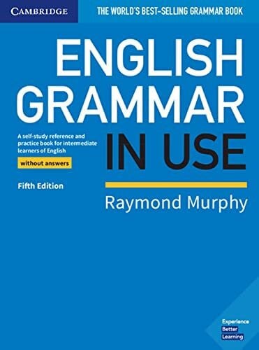 English Grammar in Use: Fifth Edition. Book without answers