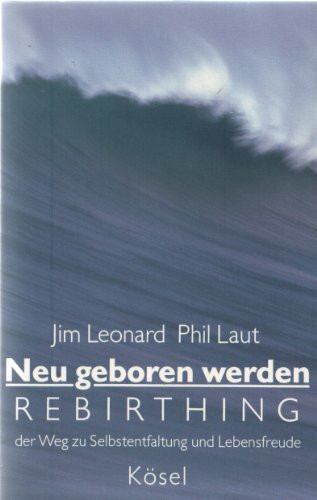 Neu geboren werden, Rebirthing