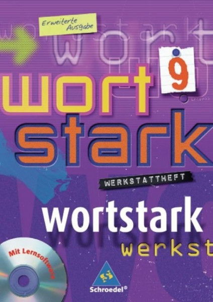 Wortstark. Werkstattheft 9 mit CD-ROM. Rechtschreibung 2006. Erweiterte Ausgabe