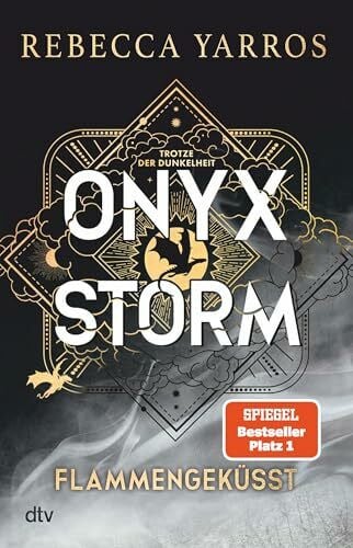 Onyx Storm – Flammengeküsst: Roman | Die heißersehnte Fortsetzung von ›Fourth Wing‹ und ›Iron Flame‹ (Flammengeküsst-Reihe, Band 3)