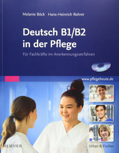 Deutsch B1/B2 in der Pflege: Für Fachkräfte im Anerkennungsverfahren