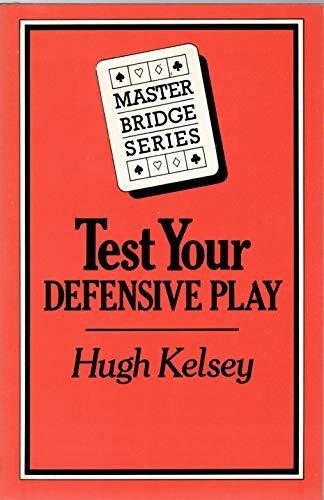 Test Your Defensive Play (Master Bridge Series)