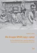 Die Gruppe SPUR (1957-1965)