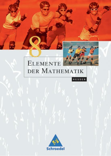 Elemente der Mathematik SI - Ausgabe 2005 für Hessen: Schülerband 8