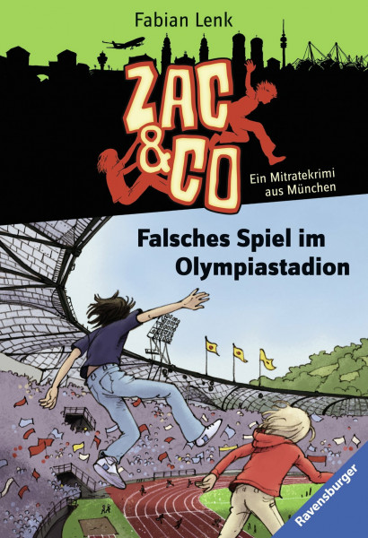 Falsches Spiel im Olympiastadion: Ein Mitratekrimi aus München (Zac & Co, Band 2)