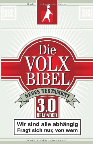 Die Volxbibel 3.0 - Motiv Zigarettenschachtel: Neues Testament - Ein neuer Vertrag zwischen Gott und den Menschen