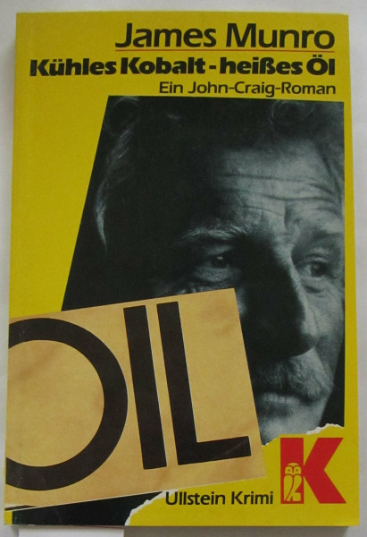 Kühles Kobalt, heißes Öl. Polit- Thriller.