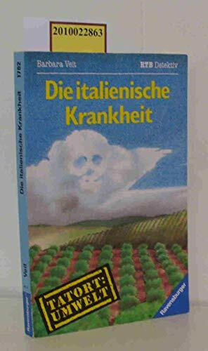 Die italienische Krankheit: Detektiv/Umweltkrimi, Bd. 2 (Ravensburger Taschenbücher)