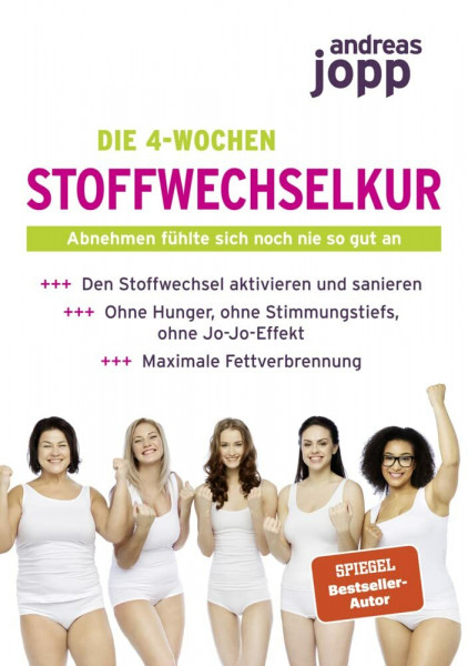 Die 4-Wochen Stoffwechselkur: Abnehmen fühlte sich noch nie so gut an
