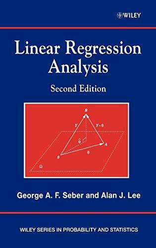 Linear Regression Analysis (Wiley Series in Probability and Statistics)