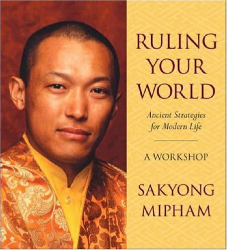 Shambhala Publications Inc Ruling Your World, Ancient Strategies For Modern Life, A Workshop