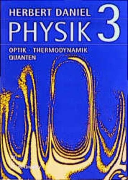 Physik, Kt, Bd.3, Optik, Thermodynamik, Quanten
