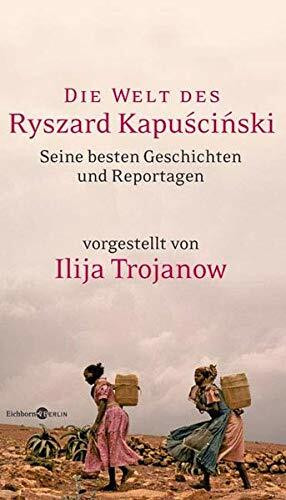 Die Welt des Ryszard Kapuscinski