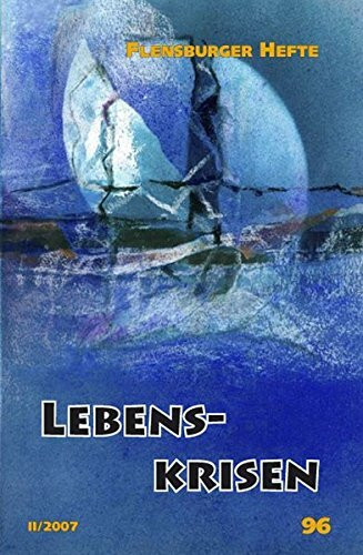 Lebenskrisen (Flensburger Hefte - Buchreihe)