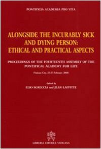 Alongside the incurably sick and dying person. Ethical and practical aspects