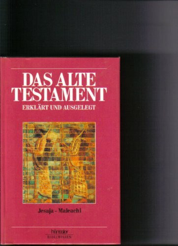 Das Alte Testament erklärt und ausgelegt. Jesaja - Maleachi