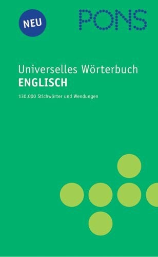 PONS Universelles Wörterbuch Englisch. Englisch-Deutsch /Deutsch-Englisch