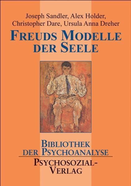 Freuds Modelle der Seele (Bibliothek der Psychoanalyse)
