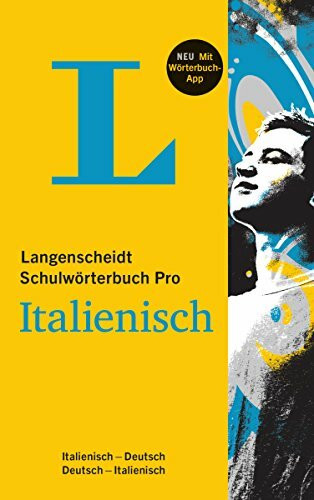 Langenscheidt Schulwörterbuch Pro Italienisch: Italienisch-Deutsch/Deutsch-Italienisch mit App