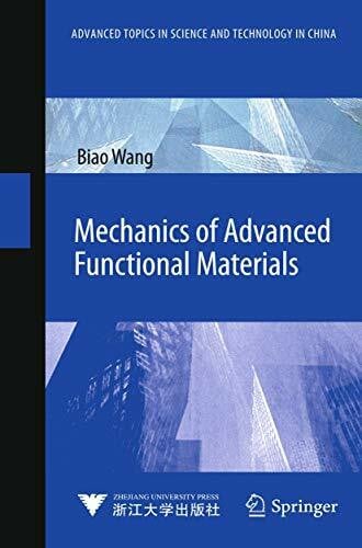 Mechanics of Advanced Functional Materials (Advanced Topics in Science and Technology in China)