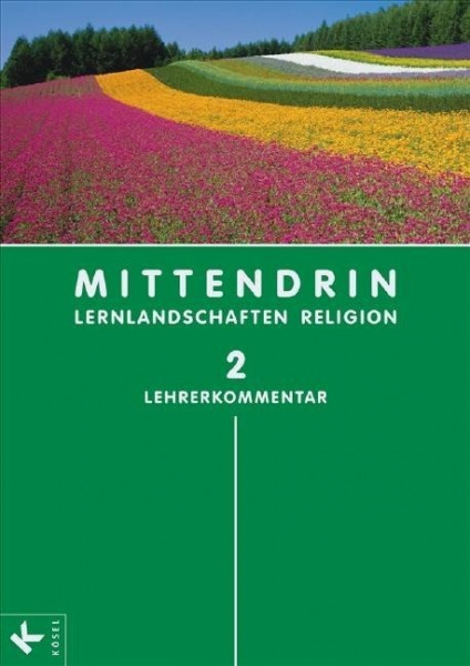 MITTENDRIN 2 7/8. Jg. Lehrerkommentar
