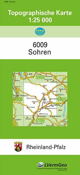 TK25 6009 Sohren: Topographische Karte 1:25000 (Topographische Karten 1:25000 (TK 25) Rheinland-Pfalz (amtlich): Mehrfarbige Ausgabe)