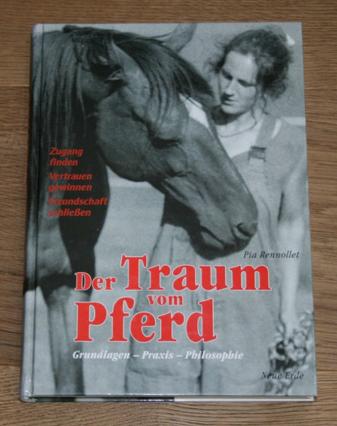 Der Traum vom Pferd: Grundlagen – Praxis – Philosophie
