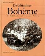 Die Münchner Bohème: Von der Jahrhundertwende bis zum Ersten Weltkrieg