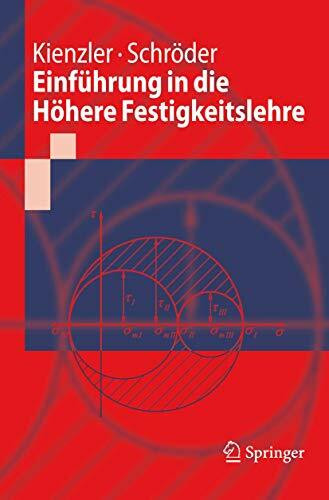 Einführung in die Höhere Festigkeitslehre (Springer-Lehrbuch)