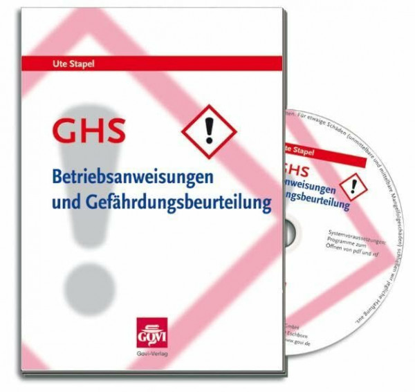 GHS - Betriebsanweisungen und Gefährdungsbeurteilung: Arbeitsschutz in Apotheken beim Umgang mit Gefahrstoffen