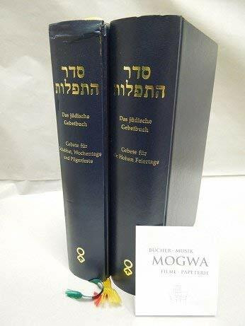 Seder hat-tefillôt. Das jüdische Gebetbuch. Bd. 1., Gebete für Schabbat, Wochentage und Pilgerfeste. Bd. 2., Gebete für die hohen Feiertage
