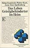 Das Leben Geistigbehinderter im Heim