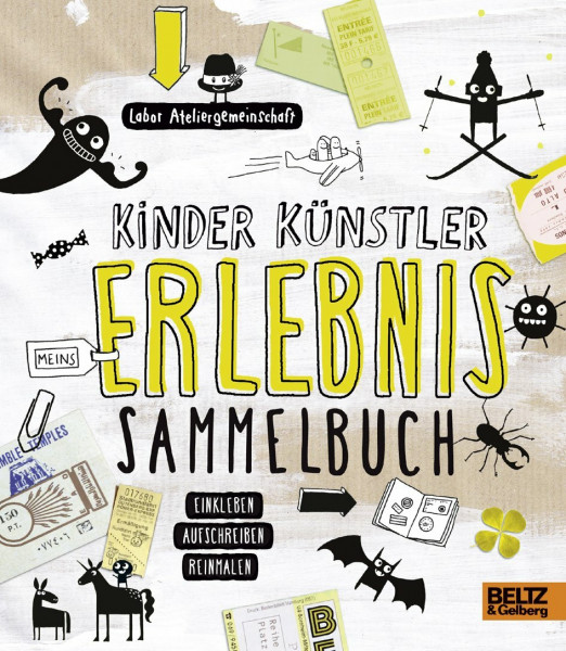 Kinder Künstler Erlebnissammelbuch: Einkleben, aufschreiben, reinmalen
