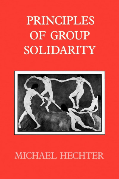Principles of Group Solidarity (California Series on Social Choice and Political Economy) (California Series on Social Choice and Political Economy, 11, Band 11)