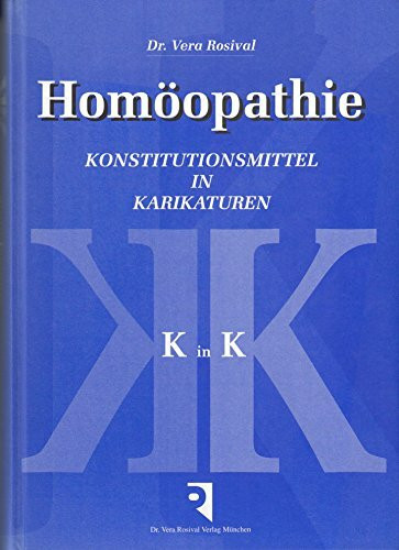 Homöopathie - Konstitutionsmittel in Karikaturen: K in K