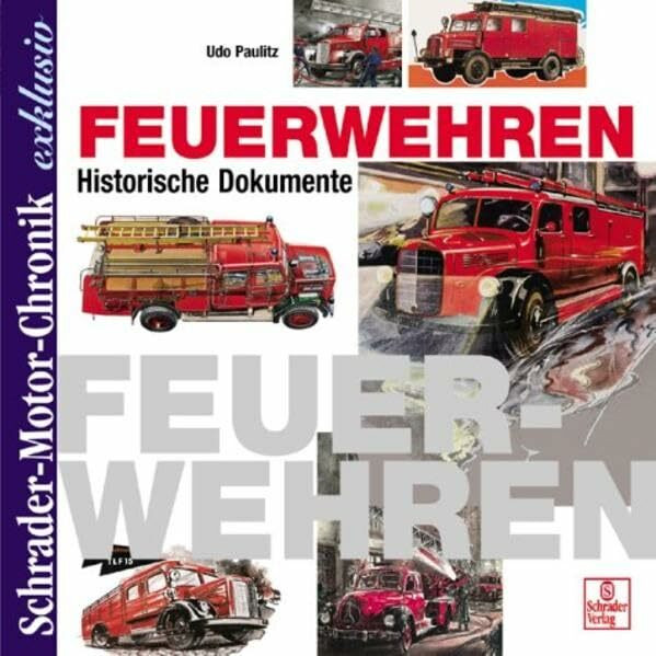 Schrader Motor-Chronik exklusiv, Feuerwehren: Historische Dokumente