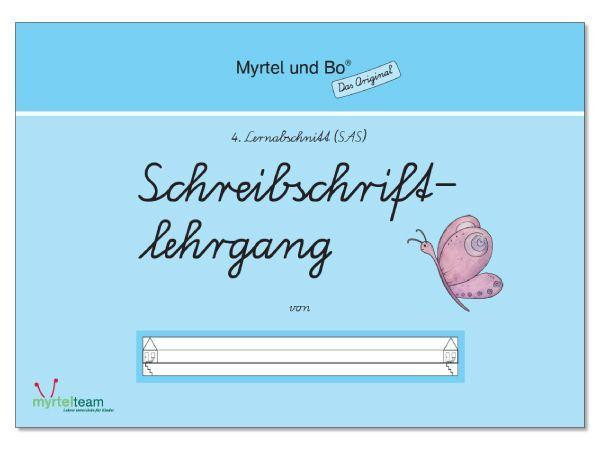 "Myrtel und Bo" - Klasse 1 - Schreibschriftlehrgang - Heft 4 - SAS Schulausgangsschrift