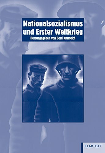 Nationalsozialismus und Erster Weltkrieg (Schriften der Bibliothek für Zeitgeschichte - Neue Folge)