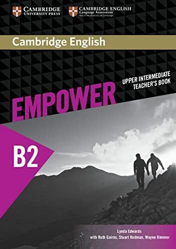 Empower B2 Upper Intermediate: Teacher’s Book (Cambridge English Empower)