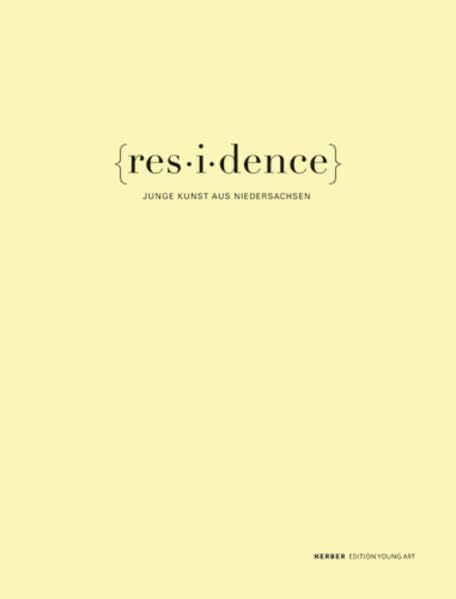 residence: Junge Kunst aus Niedersachsen (Edition Young Art)