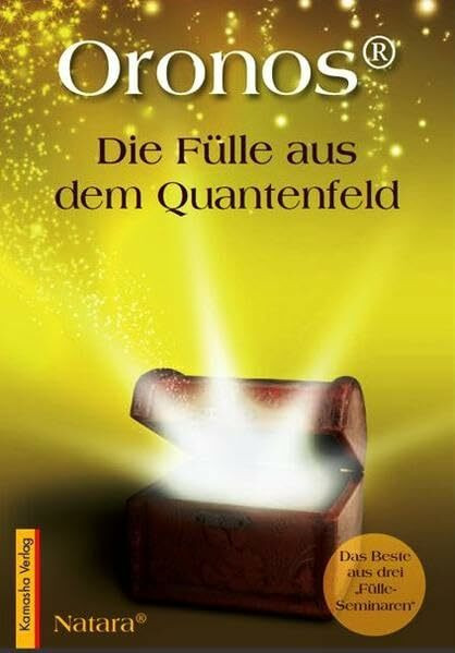 Die Fülle aus dem Quantenfeld: Das Beste aus drei "Fülle-Seminaren"