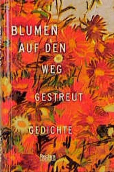 Blumen auf den Weg gestreut: Gedichte