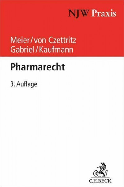 Pharmarecht: Arzneimittel- und Medizinprodukterecht (NJW-Praxis)