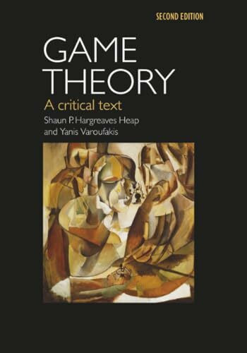 Game Theory: A Critical Text