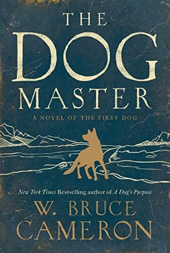 Dog Master: A Novel of the First Dog