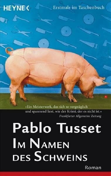 Im Namen des Schweins: Roman