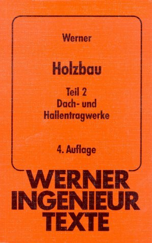 Werner-Ingenieur-Texte (WIT), Bd.53, Holzbau